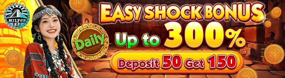 [Daily] Easy Shock Bonus 300%